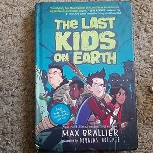 The Last Kids On Earth by Max Brallier